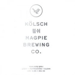 Magpie Brewing Co. Kölsch / 쾰쉬