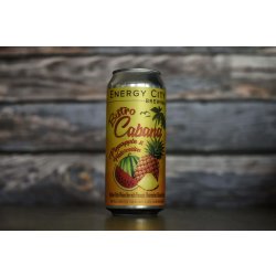 Energy City - Bistro Cabana - Pineapple & Watermelon - addicted2craftbeer