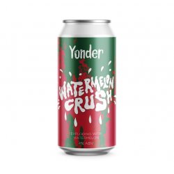Yonder Brewing Watermelon Crush Yonder Brewing Watermelon Crush