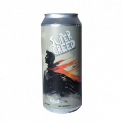 Super Greed - Greed Brewing Co.