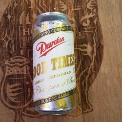 Duration Brewing Good Times