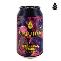 LIQUIDA Birrificio Indipendente  Macarena Remix