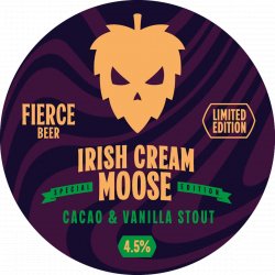 Fierce Beer Irish Cream Moose Fierce Beer Irish Cream Moose