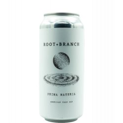 Root + Branch Brewing Prima Materia - J&B Craft Drinks