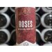 Roses, Stardust Brewery 
