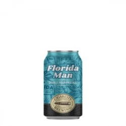 Cigar City Florida Man - Be Hoppy!