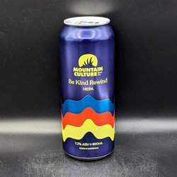 Mountain Culture Be Kind Rewind - NEIPA Can Sgl - Saccharomyces Beer Cafe