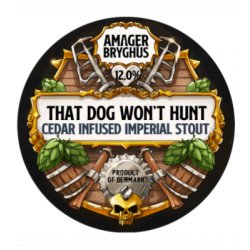 Amager Bryghus - That Dog Won't Hunt - 30L keg - Hopping Borders