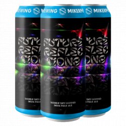 Mikerphone Brewing Future Reflections