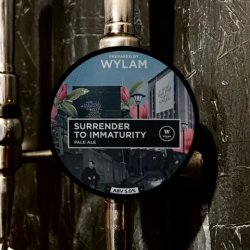 Wylam Surrender To Immaturity Wylam Surrender To Immaturity