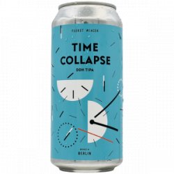 FUERST WIACEK X Ārpus  Time Collapse - Rebel Beer Cans