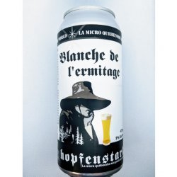 Hopfenstark - Blanche de LErmitage - 473ml - La Bière à Boire