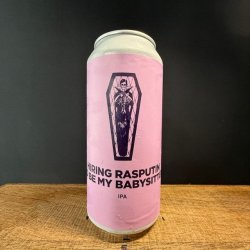 Pomona Island Brew Co. HIRING RASPUTIN TO BE MY BABYSITTER