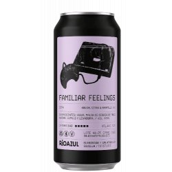 RIOAZUL FAMILIAR FEELINGS