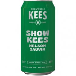 Show Kees (Nelson Sauvin edition)  Brouwerij Kees - Kai Exclusive Beers