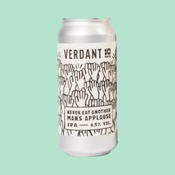 Verdant, Never Eat Another Mans Applause, IPA, 6.5%, 440ml - The Epicurean