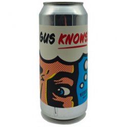 Verdant Brewing Co Gus Knows! Verdant Brewing Co Gus Knows!