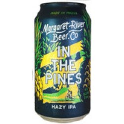 Margaret River In the Pines Hazy IPA 375mL ABV 6.1%  Australian Craft Beer - Hopshop