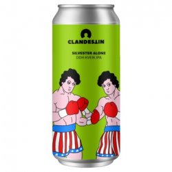 Clandestin Beer SILVESTER ALONE Clandestin Beer SILVESTER ALONE