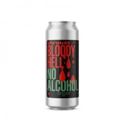 Chroust Bloody Hell No Alcohol