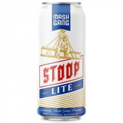 Mash Gang Stoop Lite