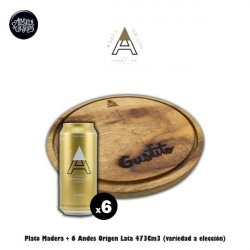 Plato Madera + 6 Andes Origen Lata 473Cm3 - Almacén de Cervezas