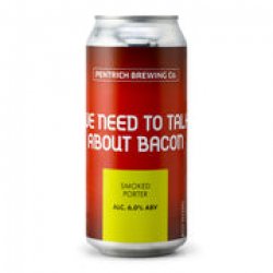 We Need To Talk About Bacon, 6.0% - The Fuss.Club