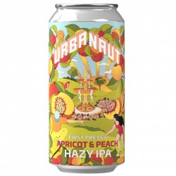 Urbanaut Brewing Co.. First Press 6 - Apricot & Peach Hazy IPA - Urbanaut Brewing