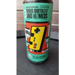 TankBusters.Co Third Birthday And Homies X Oddity Brewing TankBusters.Co Third Birthday And Homies X Oddity Brewing