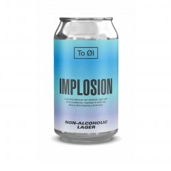 To Øl Implosion Lager To Øl Implosion Lager