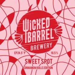 Wicked Barrel - Sweet Spot: Cinnamon Rolls - Berero