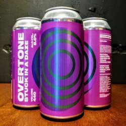 Overtone - Stuck in a Daze - Little Beershop