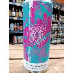 Browar Sarabanda I Want You Now