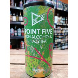 Funky Fluid Point Five Hazy IPA Funky Fluid Point Five Hazy IPA