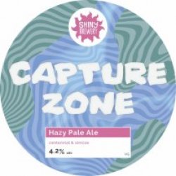 Shiny Brewery Capture Zone (Cask) - Pivovar