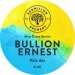 Red Willow Bullion X Ernest (Cask) Red Willow Bullion X Ernest (Cask)