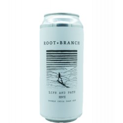 Root + Branch Brewing Life and Fate XVII - J&B Craft Drinks