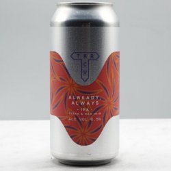 TRACK - ALREADY, ALWAYS 6.5% - Micro Beers