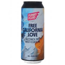 Funky Fluid Free California Love