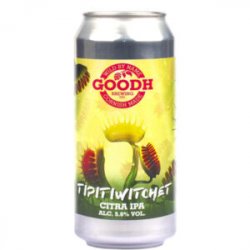 Goodh Brewing Co  Tipitiwitchet Citra IPA (44cl) (Cans) - Chester Beer & Wine