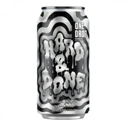 One Drop Brewing Co. Hard And Done - Beer Force