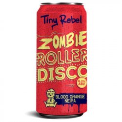 Tiny Rebel Zombie Roller Disco NEIPA - ND John Wine Merchants