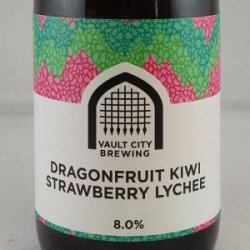 Vault City Brewing Dragonfruit Kiwi Strawberry Lychee - Gedeelde Vreugde