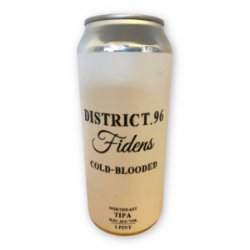 District 96. Fidens Cold-Blooded, TIPA,  0,473 l.  10,0% - Best Of Beers