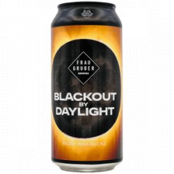 FrauGruber  Blackout By Daylight - Rebel Beer Cans