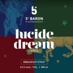 5e Baron Lucid Dream - Ma Soif