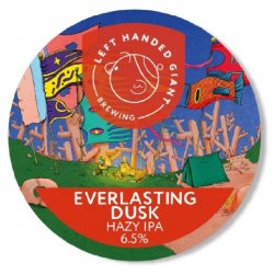 Left Handed Giant Everlasting Dusk