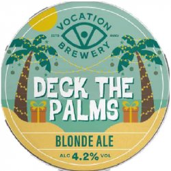 Vocation Brewery Deck the Palms Vocation Brewery Deck the Palms