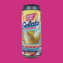 Funky Fluid Gelato: Turbo Piña Colada Funky Fluid Gelato: Turbo Piña Colada