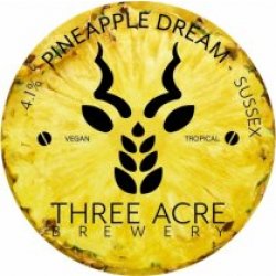 Three Acre Brewery Pineapple Dream (Cask) - Pivovar